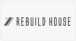REBUILD HOUSE